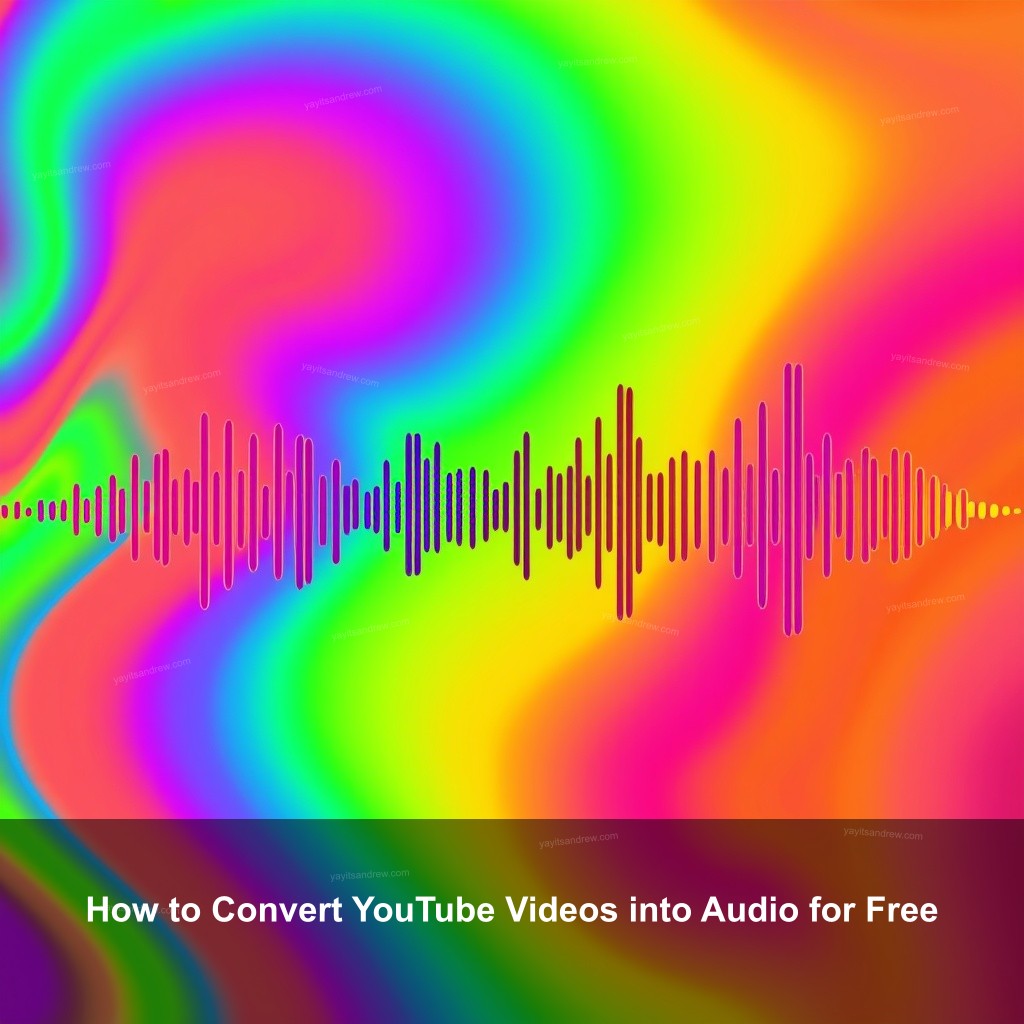 How to Convert YouTube Videos into Audio for Free